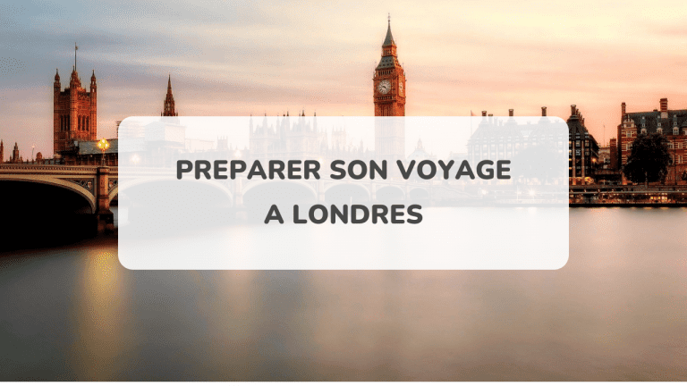 Préparer son voyage à Londres - Conseils Voyages Couture